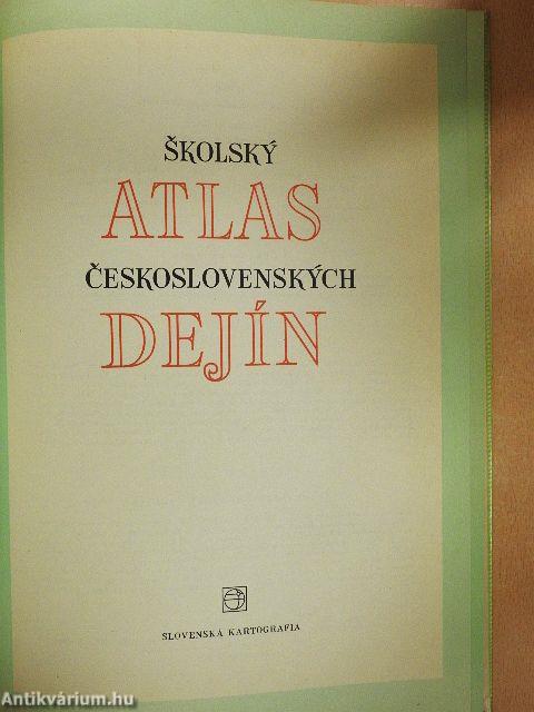 Skolsky Atlas Ceskoslovenskych Dejín