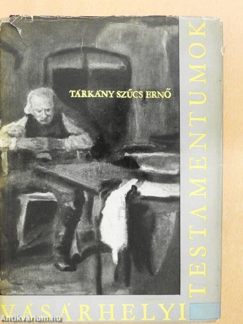 Vásárhelyi testamentumok (dedikált példány)