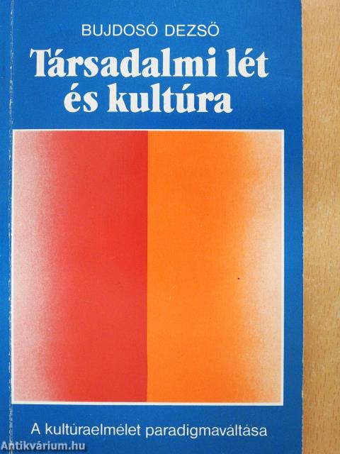 Társadalmi lét és kultúra (dedikált példány)
