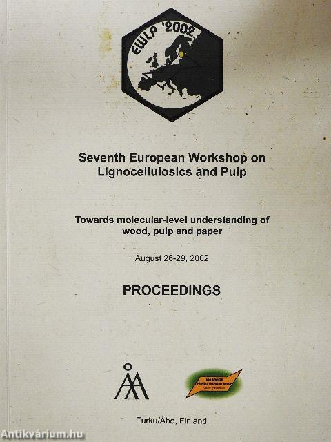 Seventh European Workshop on Lignocellulosics and Pulp