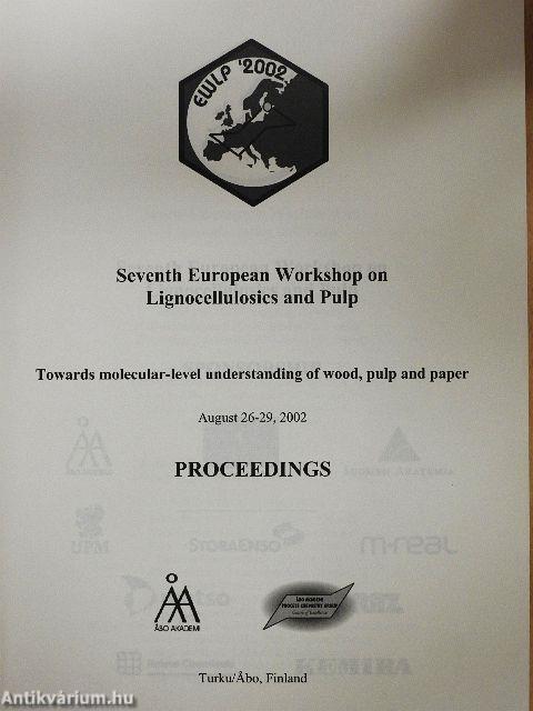 Seventh European Workshop on Lignocellulosics and Pulp
