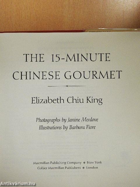 The 15-Minute Chinese Gourmet