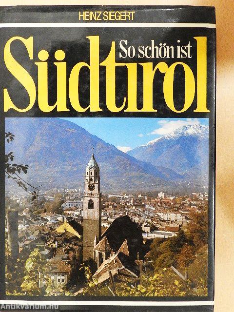 So schön ist Südtirol