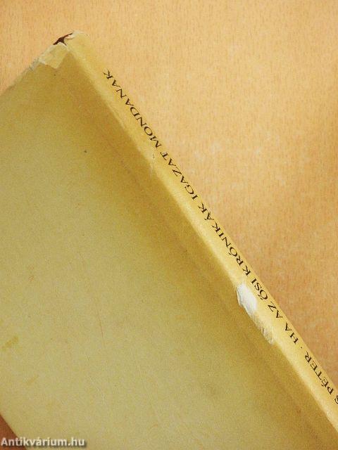 Ha az ősi krónikák igazat mondanak