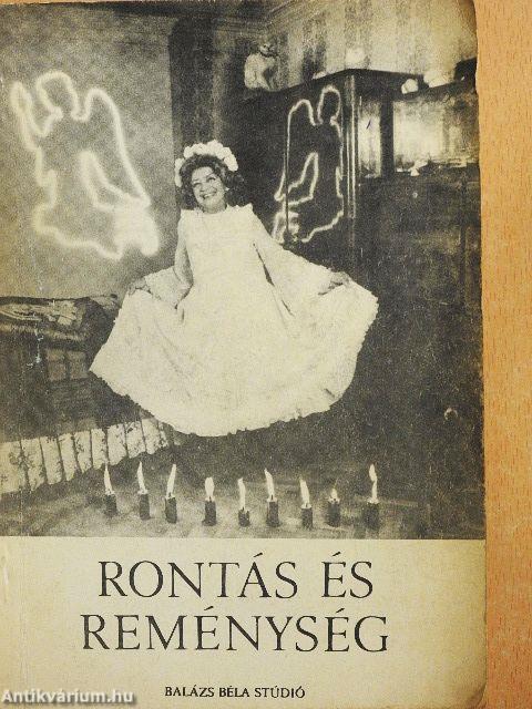 Rontás és Reménység