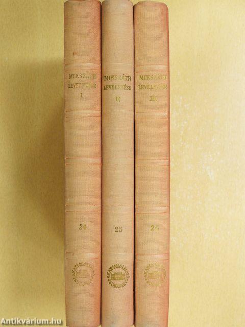 Mikszáth Kálmán levelezése I-III.