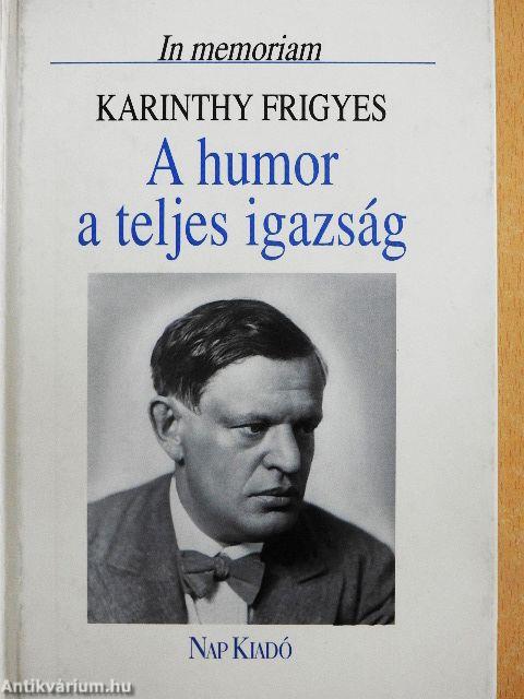 A humor a teljes igazság