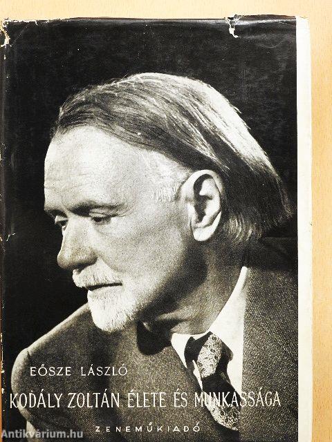 Kodály Zoltán élete és munkássága