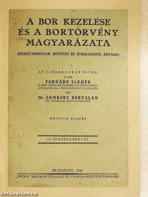 A bor kezelése és a bortörvény magyarázata