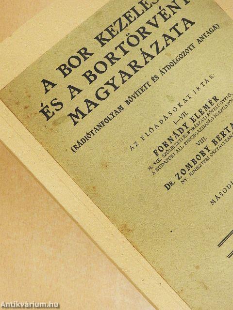 A bor kezelése és a bortörvény magyarázata