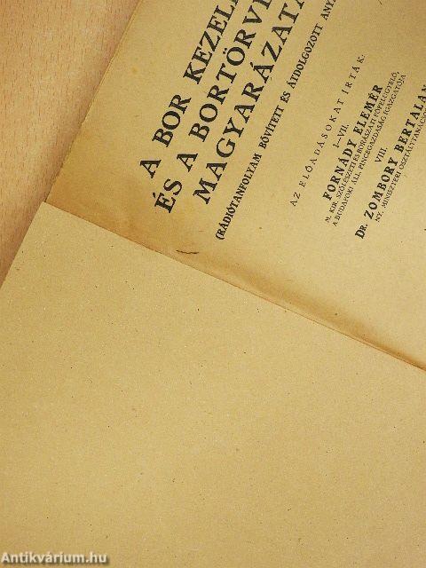 A bor kezelése és a bortörvény magyarázata