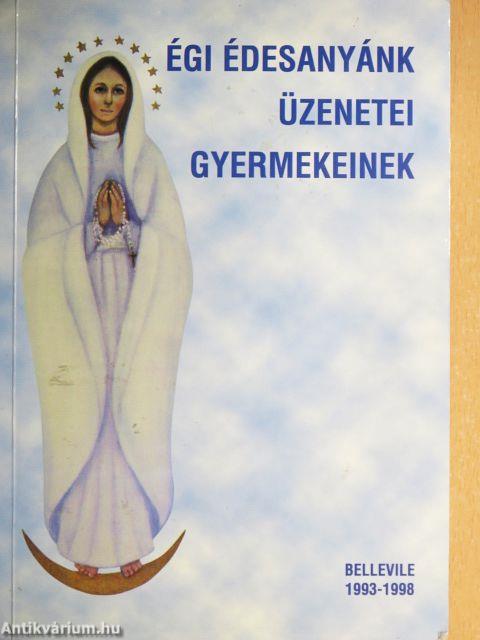 Égi édesanyánk üzenetei gyermekeinek