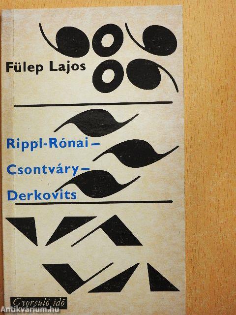 Rippl-Rónai-Csontváry-Derkovits