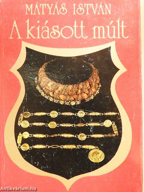 A kiásott múlt