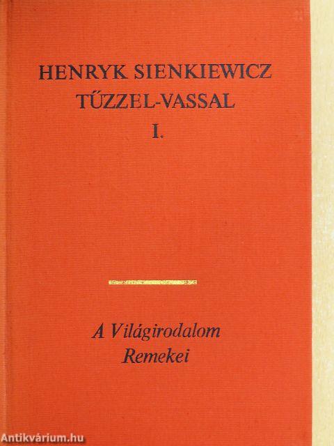 Tűzzel-vassal I-II.