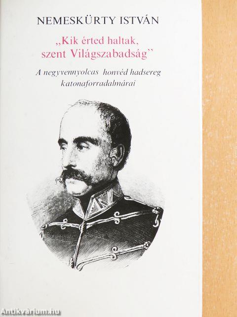 "Kik érted haltak, szent Világszabadság!"