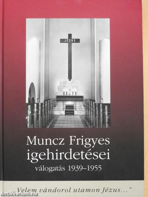 Muncz Frigyes igehirdetései (dedikált példány)