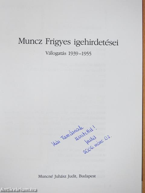 Muncz Frigyes igehirdetései (dedikált példány)