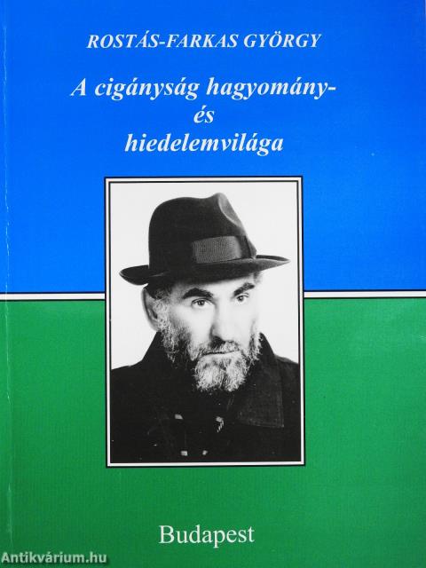 A cigányság hagyomány- és hiedelemvilága (dedikált példány)