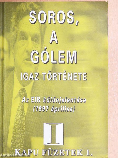 Soros, a gólem igaz története