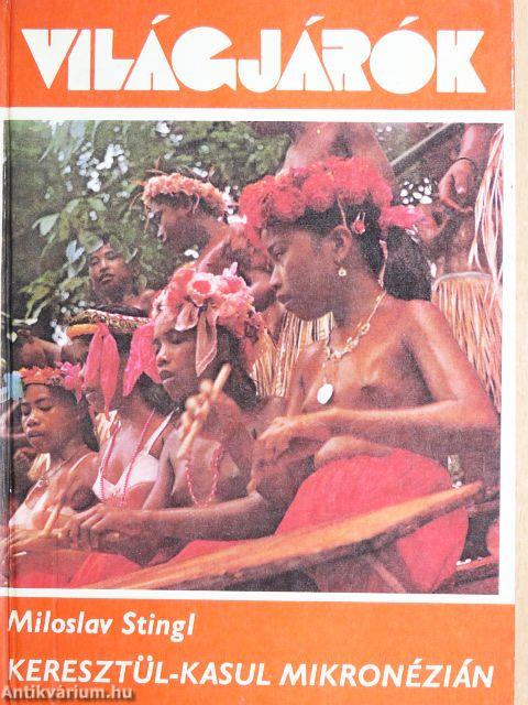 Keresztül-kasul Mikronézián