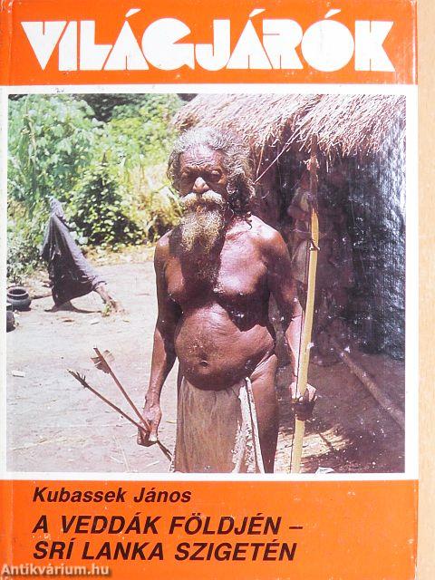 A veddák földjén - Srí Lanka szigetén