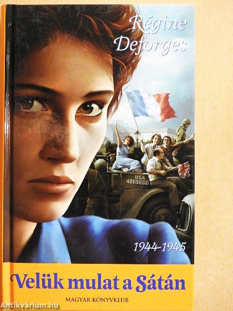 Velük mulat a Sátán