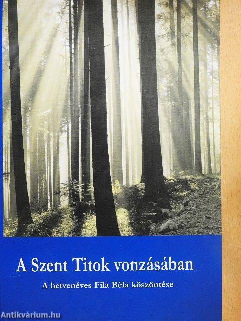 A Szent Titok vonzásában