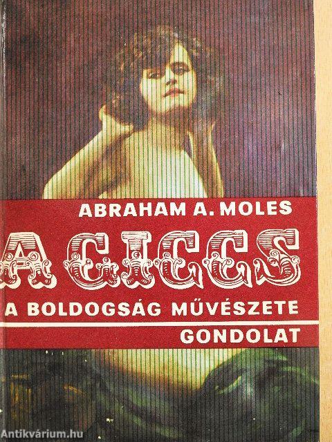 A giccs, a boldogság művészete