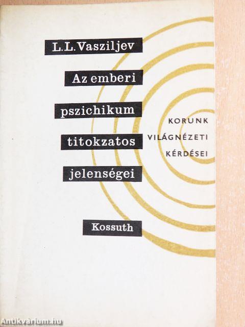 Az emberi pszichikum titokzatos jelenségei