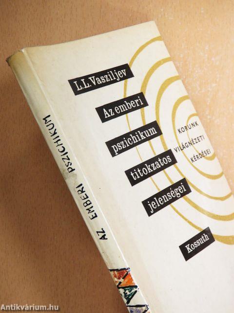 Az emberi pszichikum titokzatos jelenségei