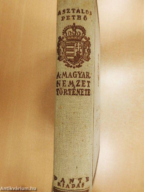 A magyar nemzet története ősidőktől napjainkig