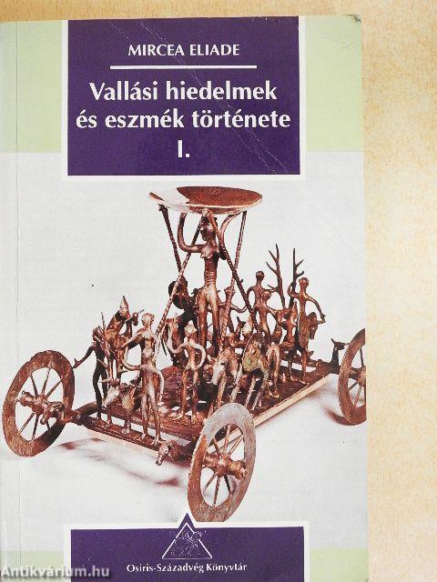 Vallási hiedelmek és eszmék története I-III.
