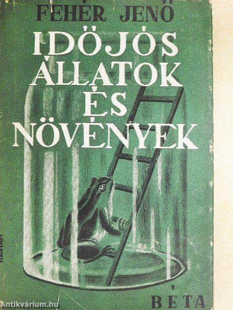 Időjós állatok és növények