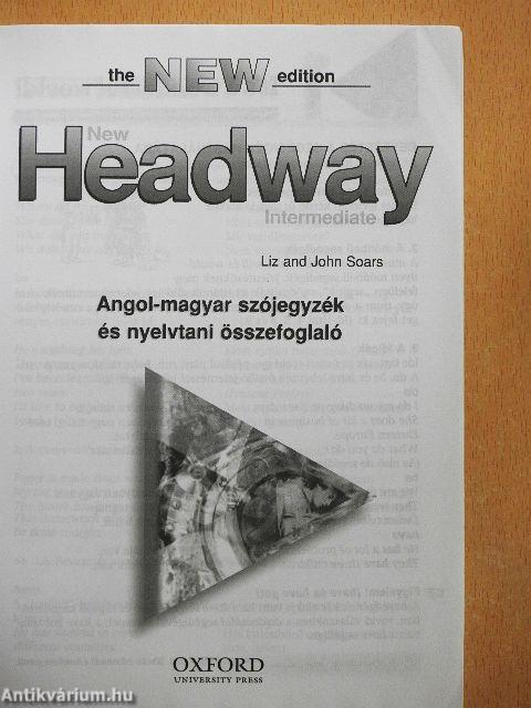New Headway - Intermediate - Angol-magyar szójegyzék és nyelvtani összefoglaló