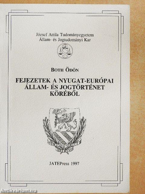 Fejezetek a nyugat-európai állam- és jogtörténet köréből