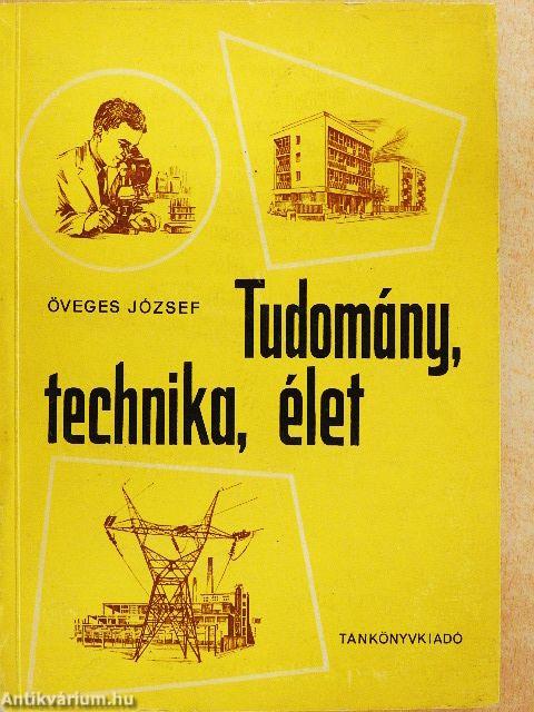 Tudomány, technika, élet