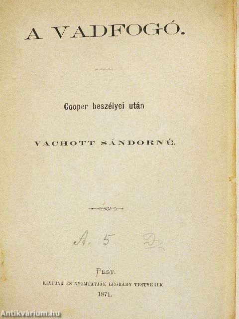 A vadfogó
