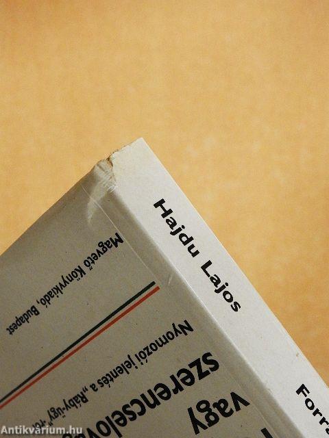 Forradalmár, vagy szerencselovag?