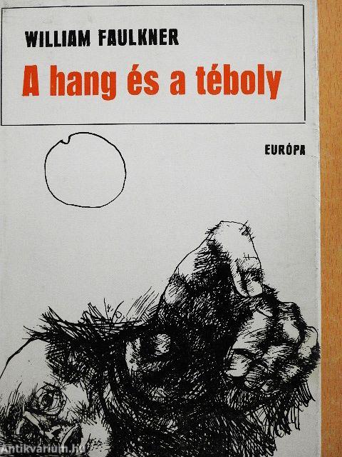 A hang és a téboly