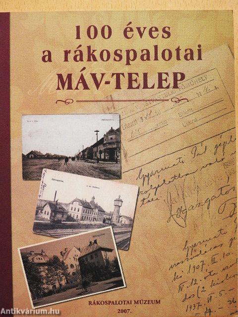 100 éves a rákospalotai MÁV-telep