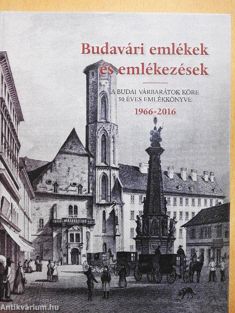 Budavári emlékek és emlékezések