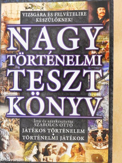 Nagy történelmi tesztkönyv (dedikált példány)