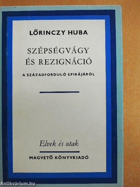 Szépségvágy és rezignáció