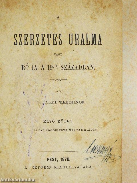 A szerzetes uralma vagy Róma a 19-ik században 1-2.