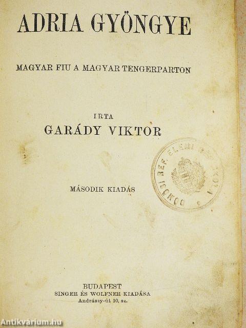 Adria gyöngye/Hol a vitéz?/Hegyen-völgyön/Az ihácsi kis kakas/Utazás a Szepességen/Falun-városon