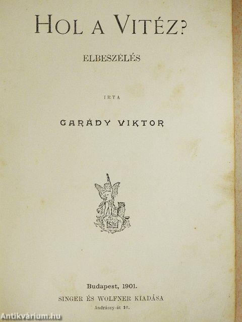 Adria gyöngye/Hol a vitéz?/Hegyen-völgyön/Az ihácsi kis kakas/Utazás a Szepességen/Falun-városon