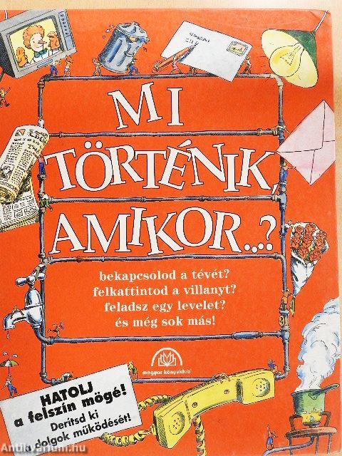 Mi történik, amikor...?