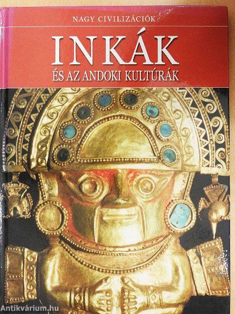 Inkák és az andoki kultúrák