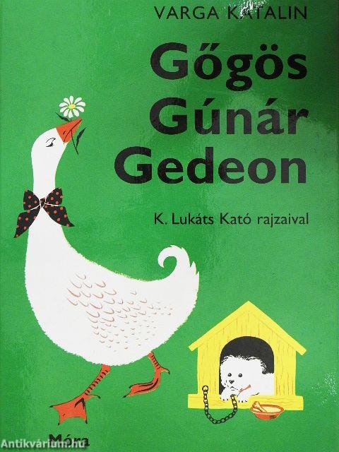 Gőgös Gúnár Gedeon